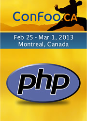 ConFoo Web Techno Conference. February 25 - March 1, 2013 | Montreal, Canada