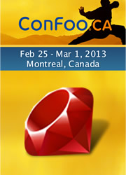 ConFoo Web Techno Conference. February 25 - March  1, 2013 | Montreal, Canada