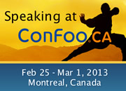 I am speaking at ConFoo. February 25 - March  1, 2013 | Montreal, Canada